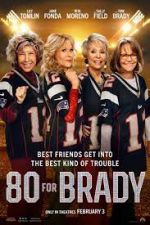 Watch 80 for Brady Movie25
