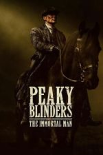 Peaky Blinders: The Immortal Man niter