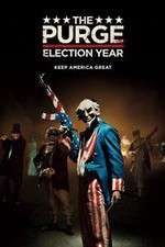 Watch The Purge: Election Year Niter