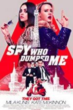 Watch The Spy Who Dumped Me Niter
