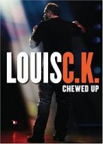 Watch Louis C.K.: Chewed Up Niter