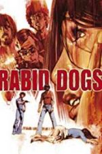 Watch Rabid Dogs Niter