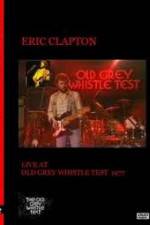 Watch Eric Clapton: BBC TV Special - Old Grey Whistle Test Niter
