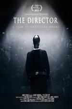 Watch The Director: An Evolution in Three Acts Niter