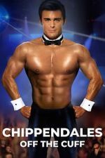 Watch Chippendales Off the Cuff Niter