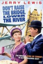 Watch Don't Raise the Bridge Lower the River Niter