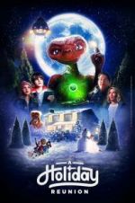 Watch E.T.: A Holiday Reunion Niter