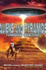 Watch Aliens and Pyramids: Forbidden Knowledge Niter