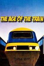Watch The Age of the Train Niter