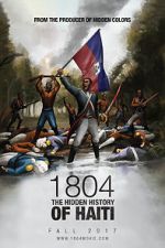Watch 1804: The Hidden History of Haiti Niter