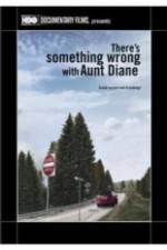 Watch There's Something Wrong with Aunt Diane Niter