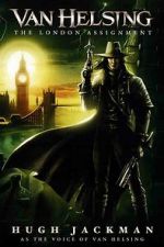Watch Van Helsing: The London Assignment Niter