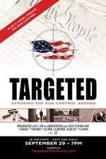 Watch Targeted Exposing the Gun Control Agenda Niter