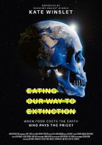 Watch Eating Our Way to Extinction Niter