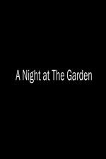 Watch A Night at the Garden Niter