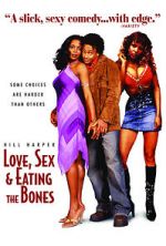 Watch Love, Sex and Eating the Bones Niter