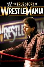 Watch The True Story of WrestleMania Niter