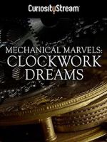 Watch Mechanical Marvels: Clockwork Dreams Niter