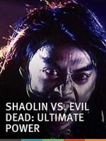Watch Shaolin vs. Evil Dead: Ultimate Power Niter