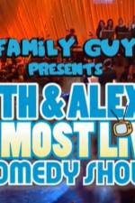 Watch Family Guy Presents Seth & Alex's Almost Live Comedy Show Niter