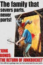 Watch Junk Bonds The Return of Junkbucket Niter