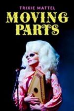 Watch Trixie Mattel: Moving Parts Niter
