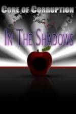 Watch Core of Corruption In The Shadows Niter
