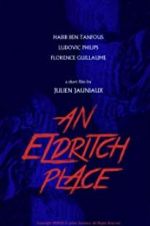 Watch An Eldritch Place Niter