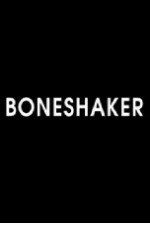 Watch Boneshaker Niter