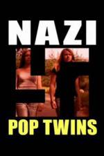 Watch Nazi Pop Twins Niter