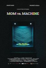 Watch Mom vs. Machine (Short 2021) Niter