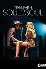 Watch Tim & Faith: Soul2Soul Niter