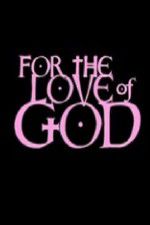 Watch For the Love of God Niter