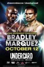 Watch Timothy Bradley vs Juan Manuel Marquez Undercard Niter