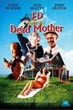 Watch Ed and His Dead Mother Niter