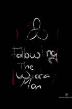 Watch Following the Wicca Man Niter
