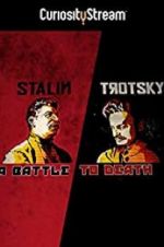 Watch Stalin - Trotsky: A Battle to Death Niter
