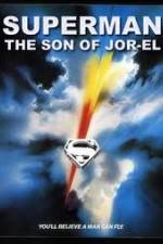 Watch Superman: Son of Jor-El (FanEdit Niter