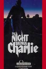 Watch The Night Brings Charlie Niter