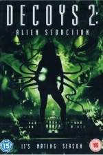 Watch Decoys 2: Alien Seduction Niter