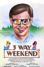 Watch Three-Way Weekend Niter