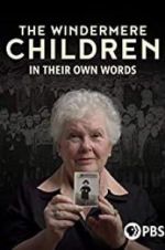 Watch The Windermere Children: In Their Own Words Niter