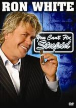 Watch Ron White: You Can\'t Fix Stupid Niter