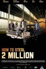 Watch How to Steal 2 Million Niter