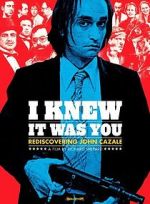 Watch I Knew It Was You: Rediscovering John Cazale Niter