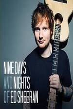 Watch Nine Days and Nights of Ed Sheeran Niter