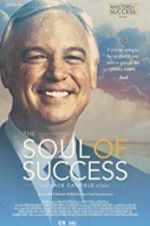 Watch The Soul of Success: The Jack Canfield Story Niter