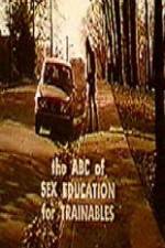 Watch The ABC's of Sex Education for Trainable Persons Niter