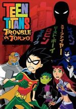 Watch Teen Titans: Trouble in Tokyo Niter