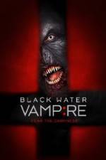 Watch Black Water Vampire Niter